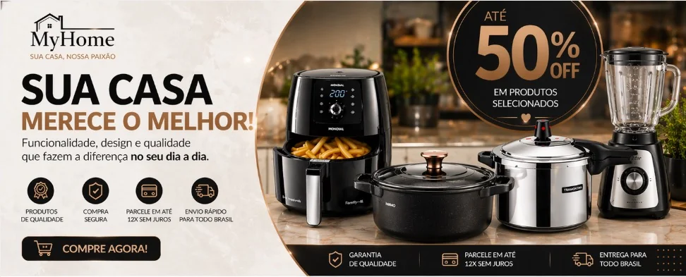 Sua Casa Merece o Melhor — Até 50% OFF em produtos selecionados